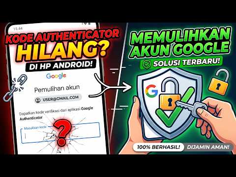 Cara Mengatasi Verifikasi 2 Langkah Akun Google Authenticator