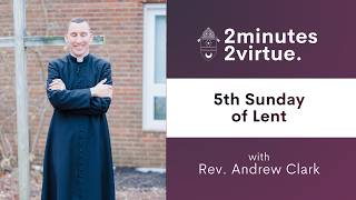 2minutes2virtue | He Loves Us in All Our Brokenness