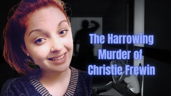 The Murder of Christie Frewin (UK - 2021)