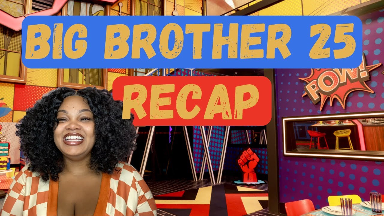 BB25 Ep 3-5 & Live Feed Recap | Big Brother 25
