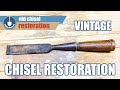 Vintage One Inch Chisel Restoration