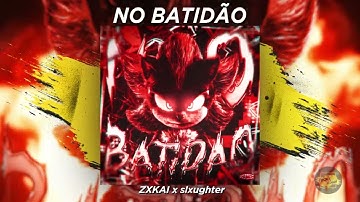 ZXKAI x slxughter "NO BATIDAO (1 HOUR Version)"