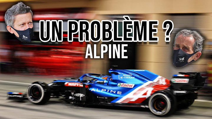 ALPINE : QUE SE PASSE T-IL?