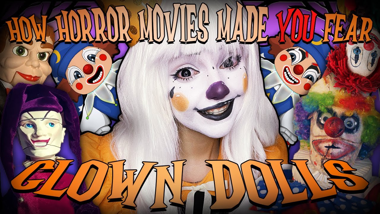 How Horror Movies Made YOU Fear Clown Dolls - BouncyClown - YouTube