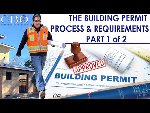 The Building Permit Process & Requirements --- Part 1 of 2