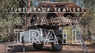The Getaway - Turtleback Trailers by Turtleback Trailers 41,403 views 5 years ago 5 minutes, 53 seconds