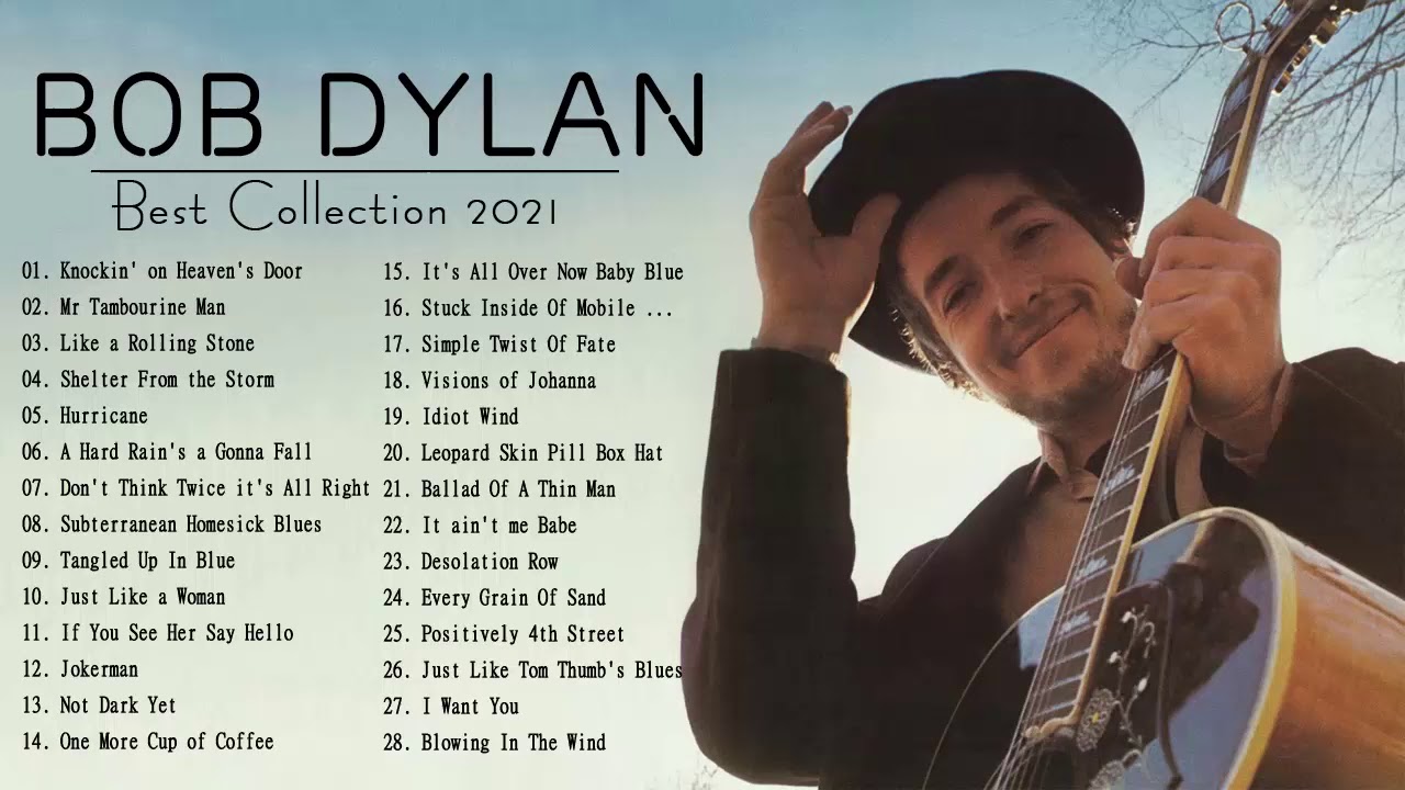 Best of Bob Dylan - Bob Dylan Greatest Hits - Bob Dylan Best Songs Playlist