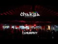 CHAKRA DJ MURPHY 2025 FULL SET CHAKRA DJ MURPHY 2025 FULL SET