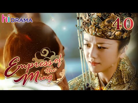 【Multi-sub】EP40 Empress of the Ming |Two Sisters Married the Emperor and became Enemies❤️‍🔥| HiDrama