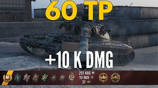 Pro Tips: Mastering 60TP Gameplay +10K DMG - WORLD OF TANKS