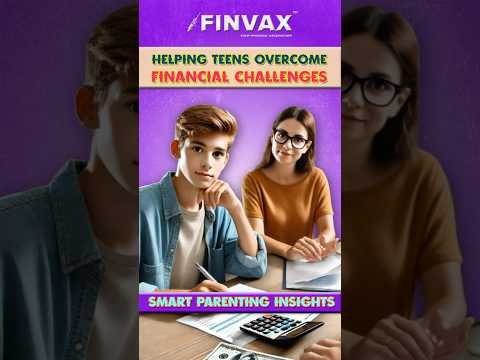 Helping Teens overcome Financial Challenges