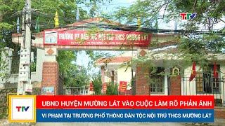 UBND huyện Mường Lát vào cuộc làm rõ phản ánh vi phạm tại trường PT dân tộc nội trú THCS Mường Lát