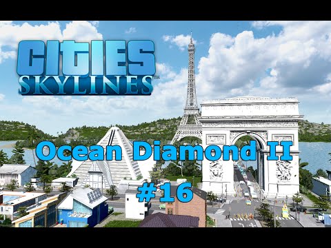 Cities: Skylines - 16# Ocean Diamond II