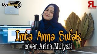 Imta Ana Syufak (اِمْتَى أَنَا اشُوْفَكْ) - Arina Mulyati ( music video 17 Record)