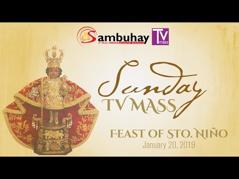Sambuhay TV Mass | Feast Of The Sto. Niño (C) | January 20, 2019