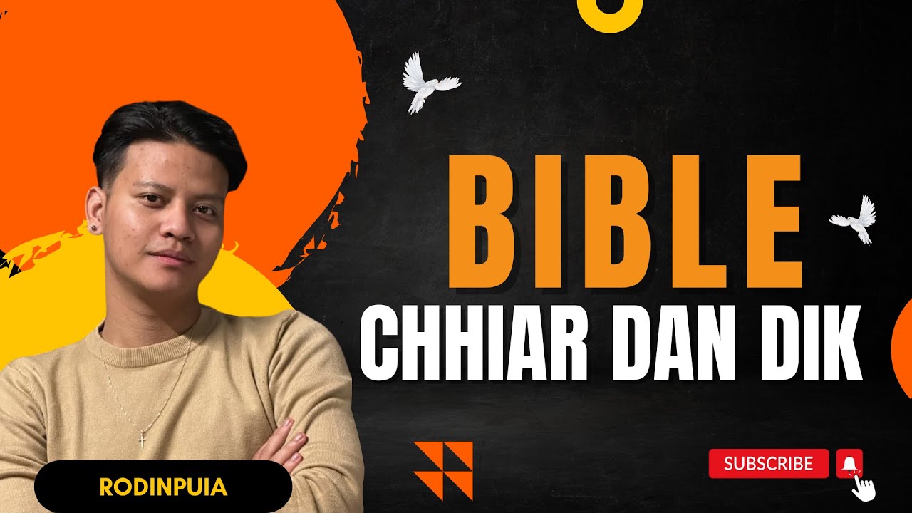 RODINPUIA -  BIBLE CHHIAR DAN DIK | Torchbearer