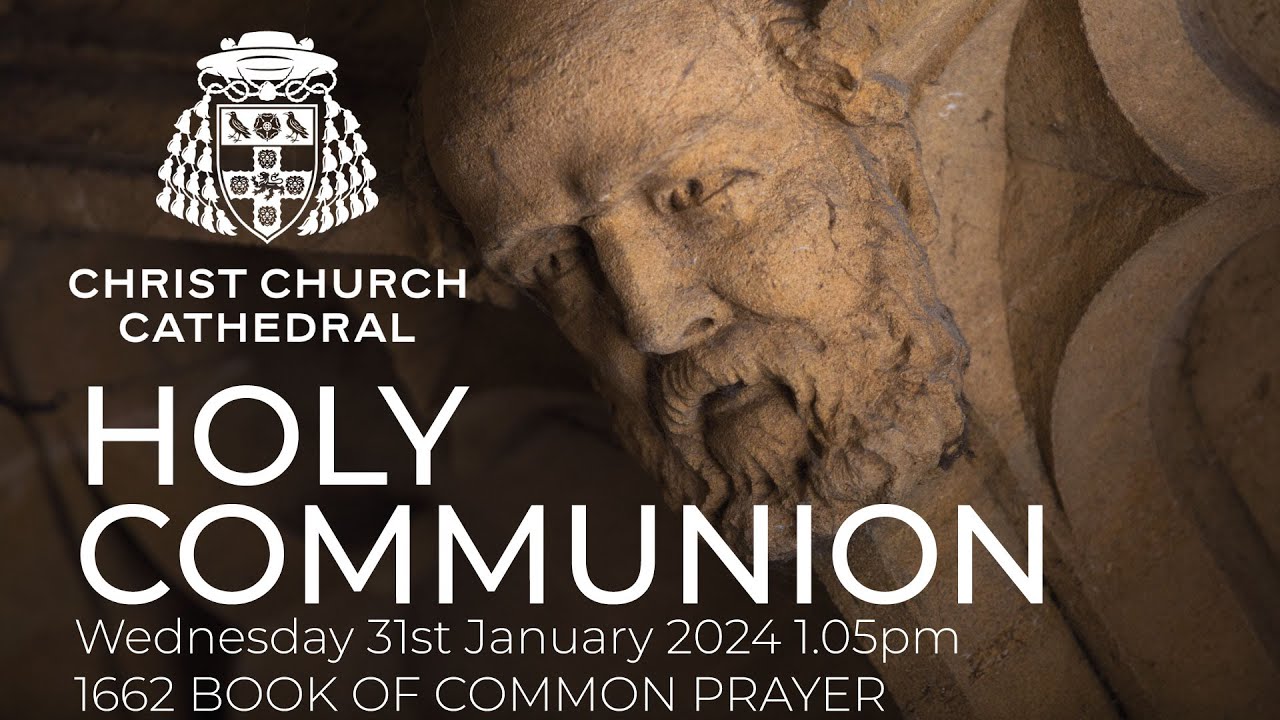 Holy Communion Wednesday 31st January 2024 1.05pm - YouTube