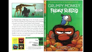 Grandpa Reads: Grumpy Monkey, Freshly Squeezed