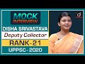 DISHA SRIVASTAVA, UPPCS 2020 Topper (Deputy Collector, 21st Rank): Mock Interview