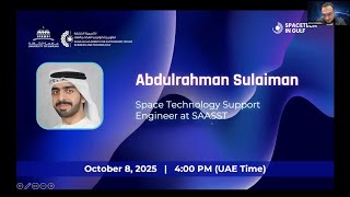 Building The Uae Space Talent Pipeline Abdulrahman Sulaiman Spacetech In Gulf 2025