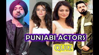 Guess the Punjabi Actors QUIZ Challenge 2021