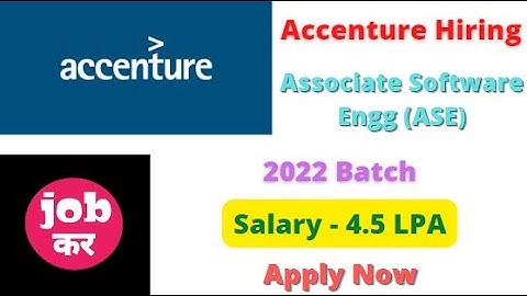 Accenture Hiring For Associate Software Engg (ASE) | 2022 Batch | Salary - 4.5 LPA | Apply Now
