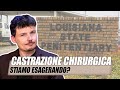 Castrazione chirurgica per violenze efferate, violenza o buon senso?