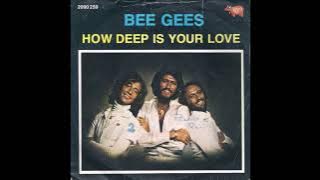 Bee Gees - How Deep Is Your Love