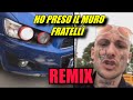 HO PRESO IL MURO FRATELL (REMIX)