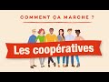 les coopératives, comment ça marche ?