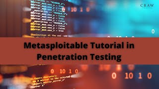 Metasploitable Tutorial in Penetration Testing | Craw Cyber Security
