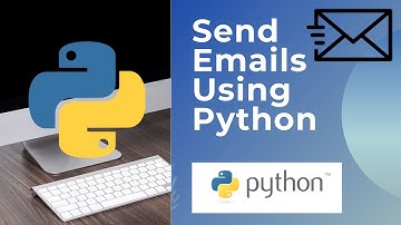 Send Emails Using Python