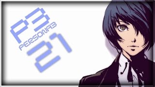 Persona 3 FES Playthrough Ep.21 - Kaz Revisited