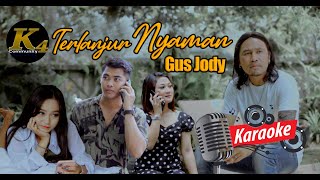 KARAOKE TERLANJUR NYAMAN - Gus Jody - MDC Pro K4 Community Official