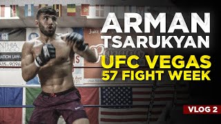 Arman Tsarukyan: UFC Vegas 57 fight week | VLOG 2 | Арман Царукян