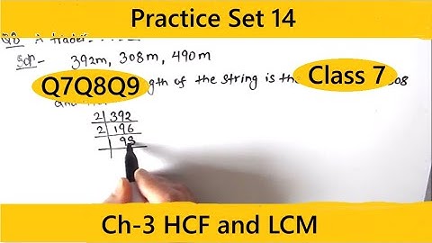 HCF and LCM  / standard 7 maths ch-3  practice set 14 / Std 7 practice set 14 / Maharashtra Board