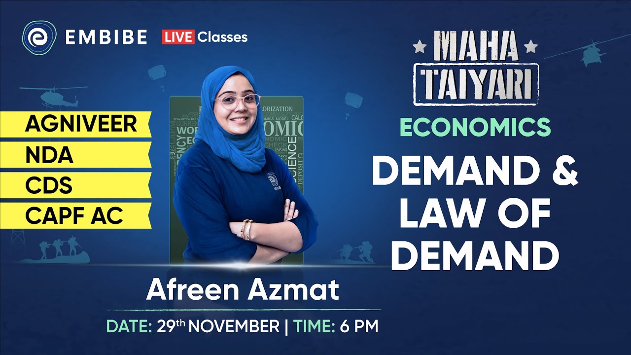 Demand and Law of Demand | Economics | Agniveer, NDA, CDS, CAPF AC | Afreen Azmat | Embibe
