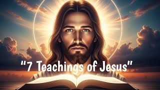 “7 Teachings of Jesus That Will Make You the Best Version of Yourself”