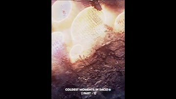 Coldest Moment in MCU (Part-1)