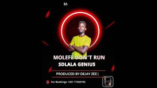 SDLALA GENIUS FT DEJAY ZEE ( MOLEFE DON'T RUN) 2023 Hit