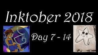 Inktober 2018   Day 7 to 14 !!