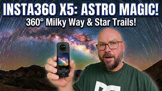 Can the Insta360 X5 Shoot Astrophotography? (Real Test + Full Tutorial)