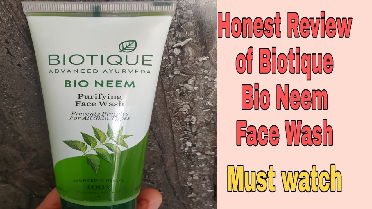 BIOTIQUE BIO NEEM PURIFYING FACE WASH FOR ALL SKIN TYPE / HONEST REVIEW