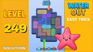 Water Out Puzzle Level 249 โ Easy Solutions