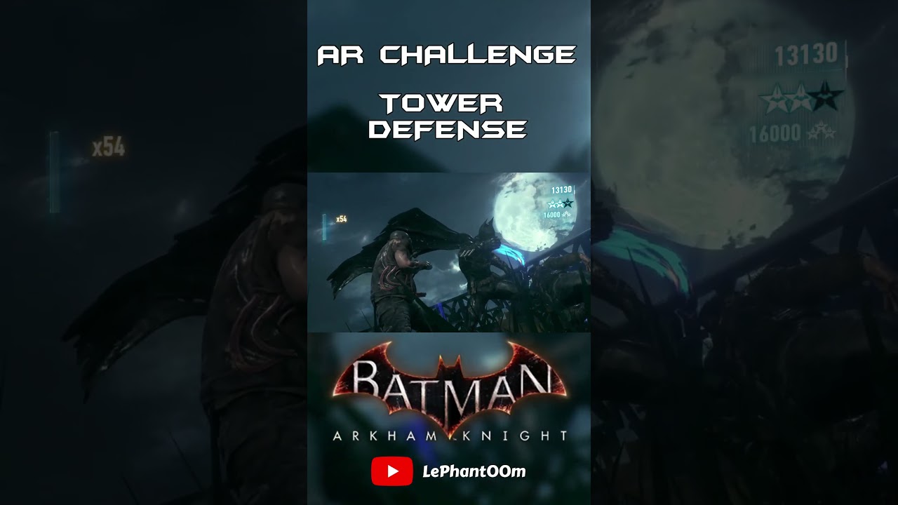 AR Challenge: Tower Defense | Batman Arkham Knight 