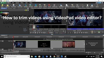 How to trim videos using VideoPad video editing software?