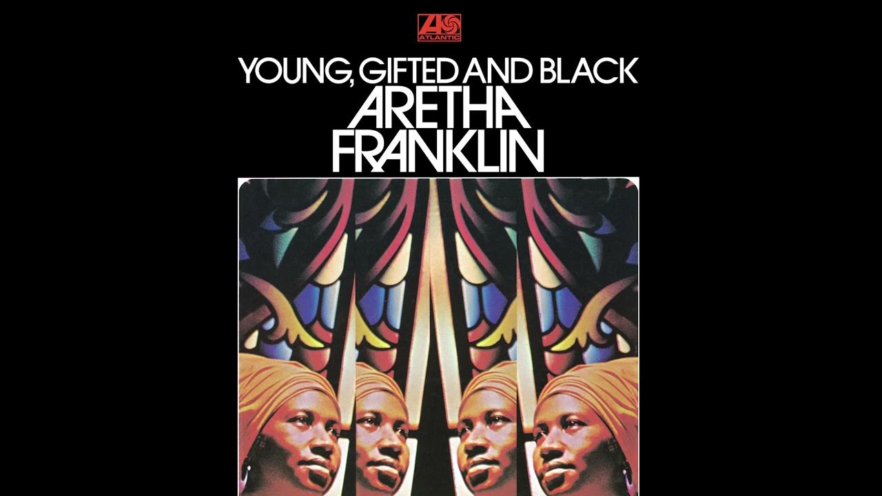 Aretha Franklin Young, Gifted and Black (Full Album) YouTube Music