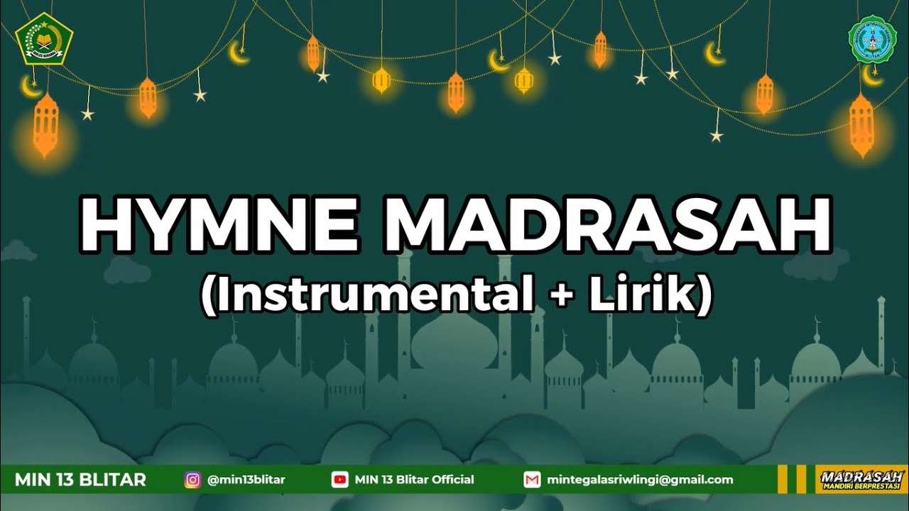 Hymne Madrasah ( Instrumental + Lirik) | MIN 13 Blitar