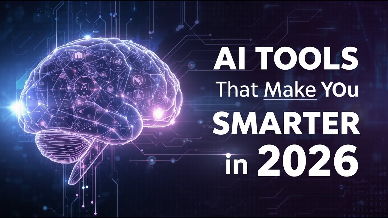 AI Tools That Will Make You Smarter in 2026 You’ll Wish You Knew These ...
