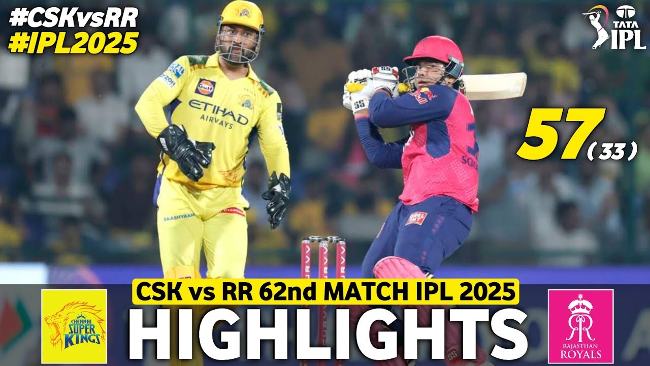 CSK vs RR Highlights 2025 | Chennai vs Rajasthan Highlights | Vaibhav Suryavanshi 57 Runs Highlights